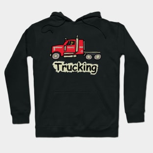 Trucking Hoodie